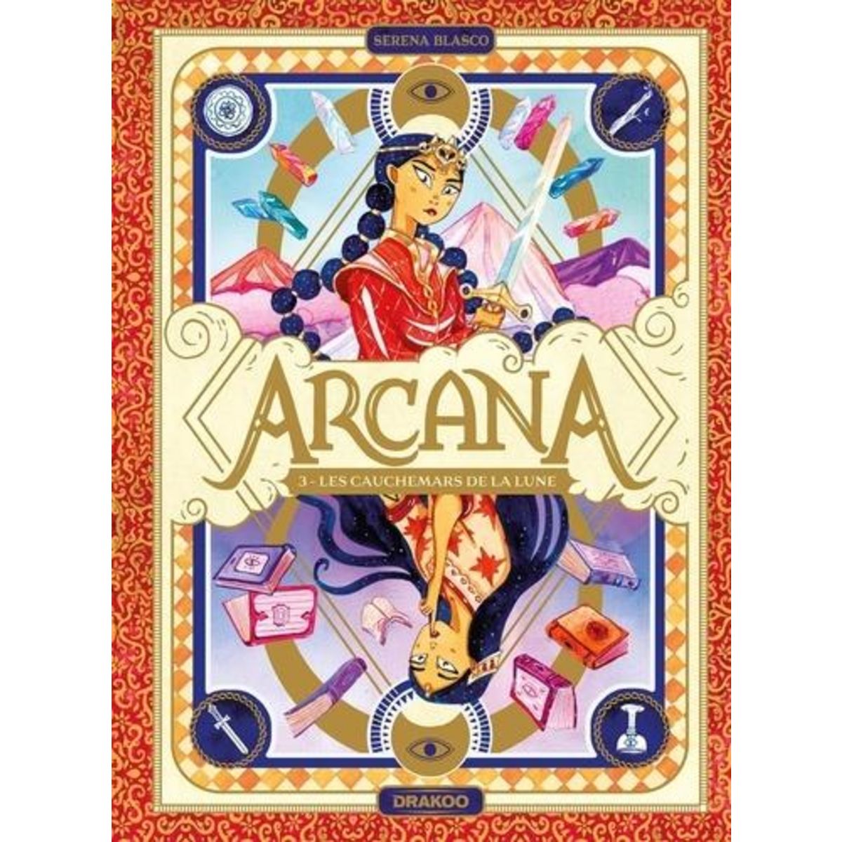 ARCANA TOME 3 : LES CAUCHEMARS DE LA LUNE, Blasco Serena