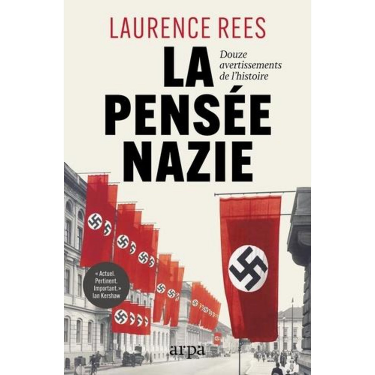 LA PENSEE NAZIE, Rees Laurence