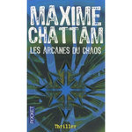 LES ARCANES DU CHAOS, Chattam Maxime