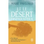  ET LE DESERT DISPARAITRA, Pavlenko Marie