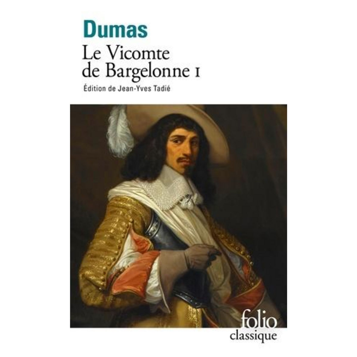 LE VICOMTE DE BRAGELONNE TOME 1, Dumas Alexandre