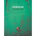 PORSCHE. UN ART DE VIVRE, Cortesi Thomas
