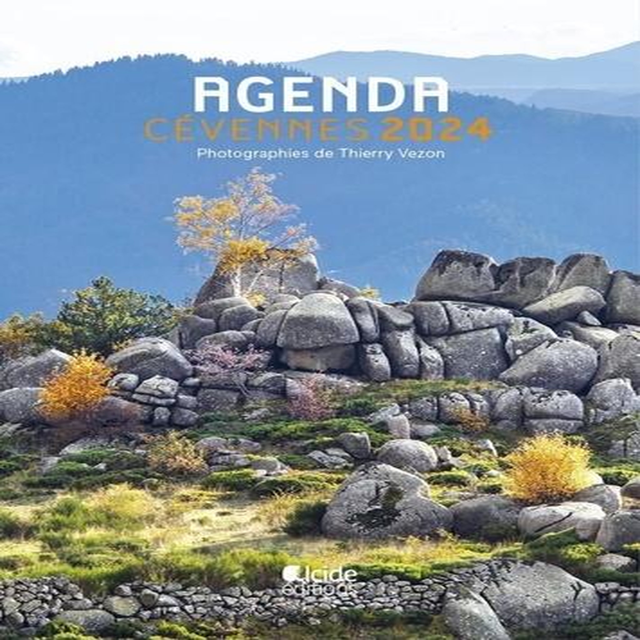 AGENDA CEVENNES. PHOTOGRAPHIES DE THIERRY VEZON, EDITION 2024, Vezon Thierry