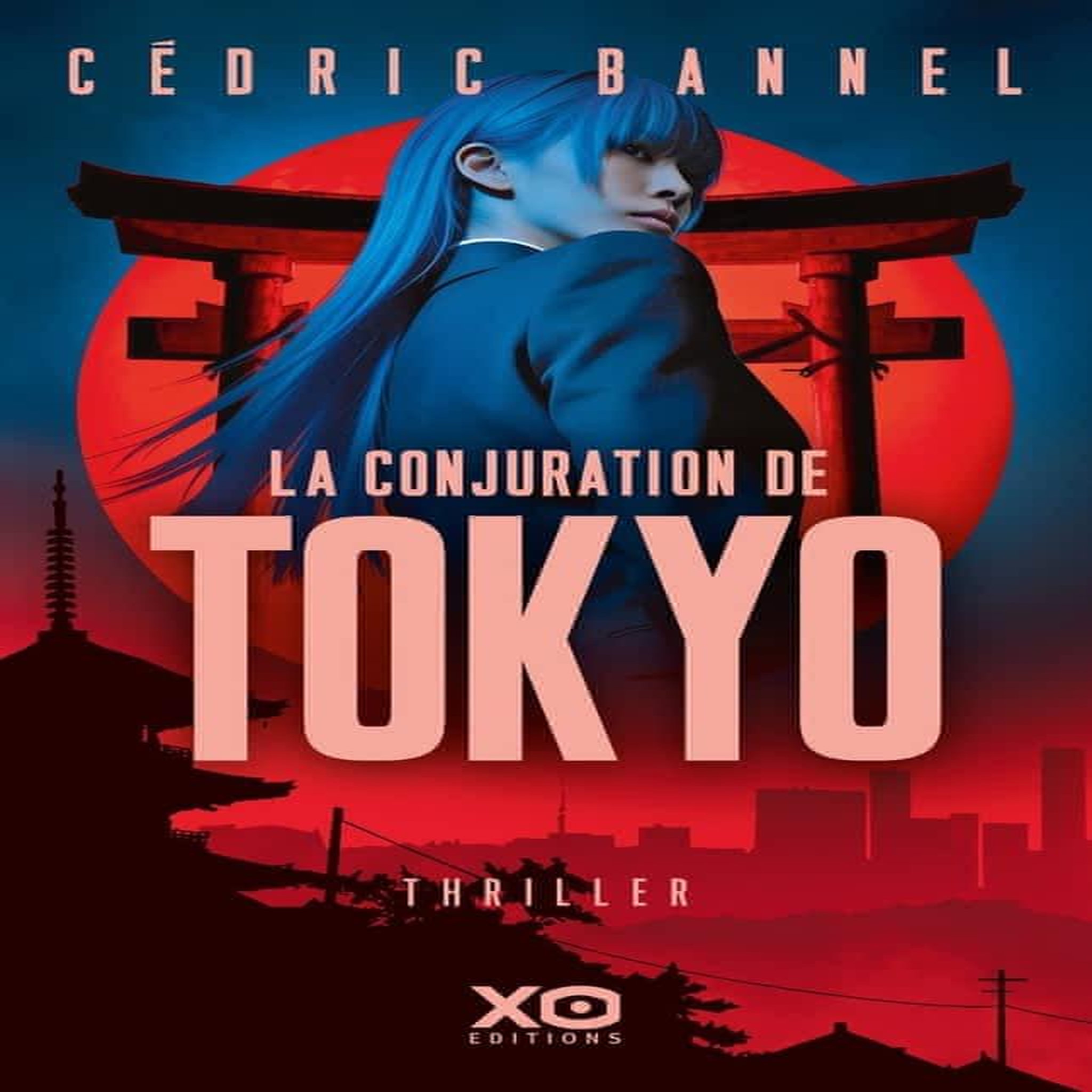 LA CONJURATION DE TOKYO, Bannel Cédric