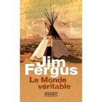 LE MONDE VERITABLE. EDITION REVUE ET AUGMENTEE, Fergus Jim