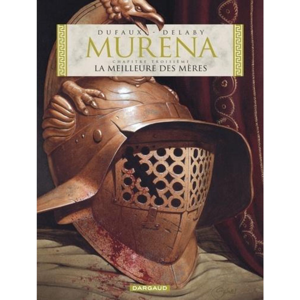 MURENA TOME 3 : LA MEILLEURE DES MERES, Dufaux Jean