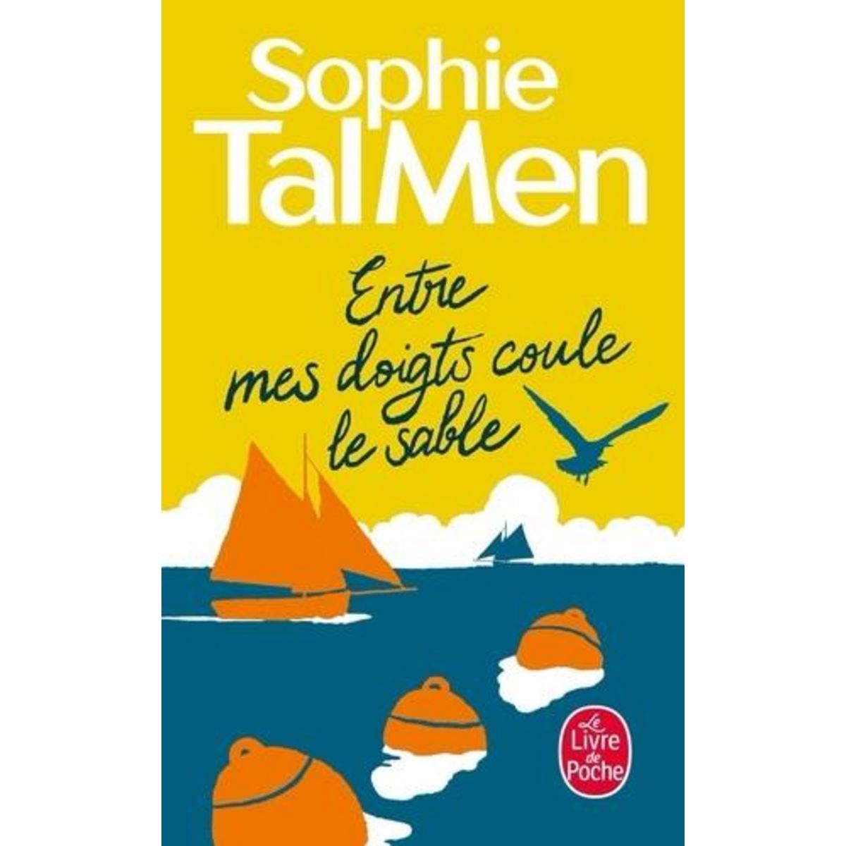 ENTRE MES DOIGTS COULE LE SABLE, Tal Men Sophie