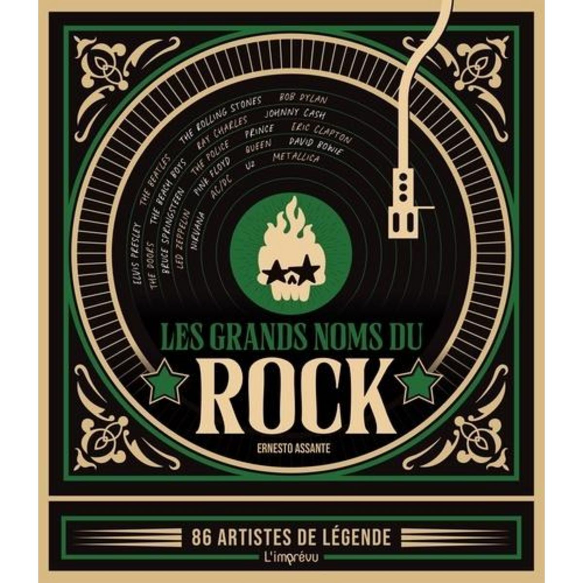 LES GRANDS NOMS DU ROCK. 86 ARTISTES DE LEGENDE, Assante Ernesto