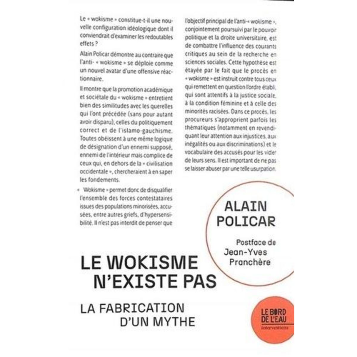LE  WOKISME  N'EXISTE PAS. LA FABRICATION D'UN MYTHE, Policar Alain