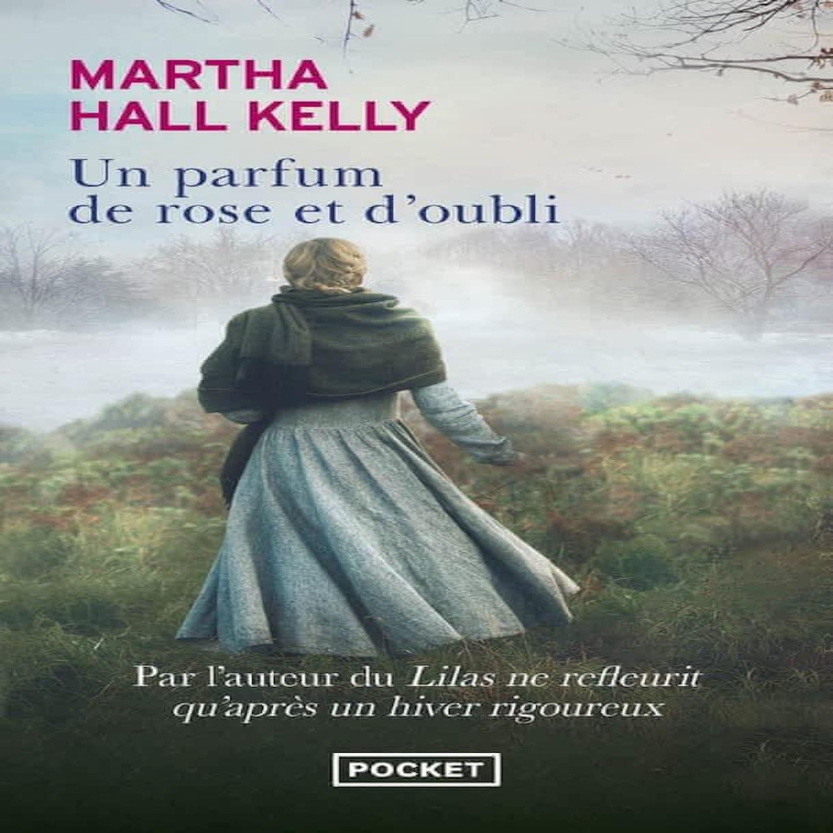 UN PARFUM DE ROSE ET D'OUBLI, Hall Kelly Martha