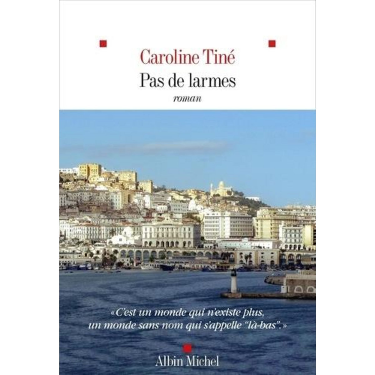 PAS DE LARMES, Tiné Caroline