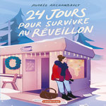 24 JOURS POUR SURVIVRE AU REVEILLON, Archambault Audrée