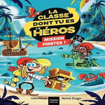 LA CLASSE DONT TU ES LE HEROS : MISSION PIRATES !, Nord Lilas
