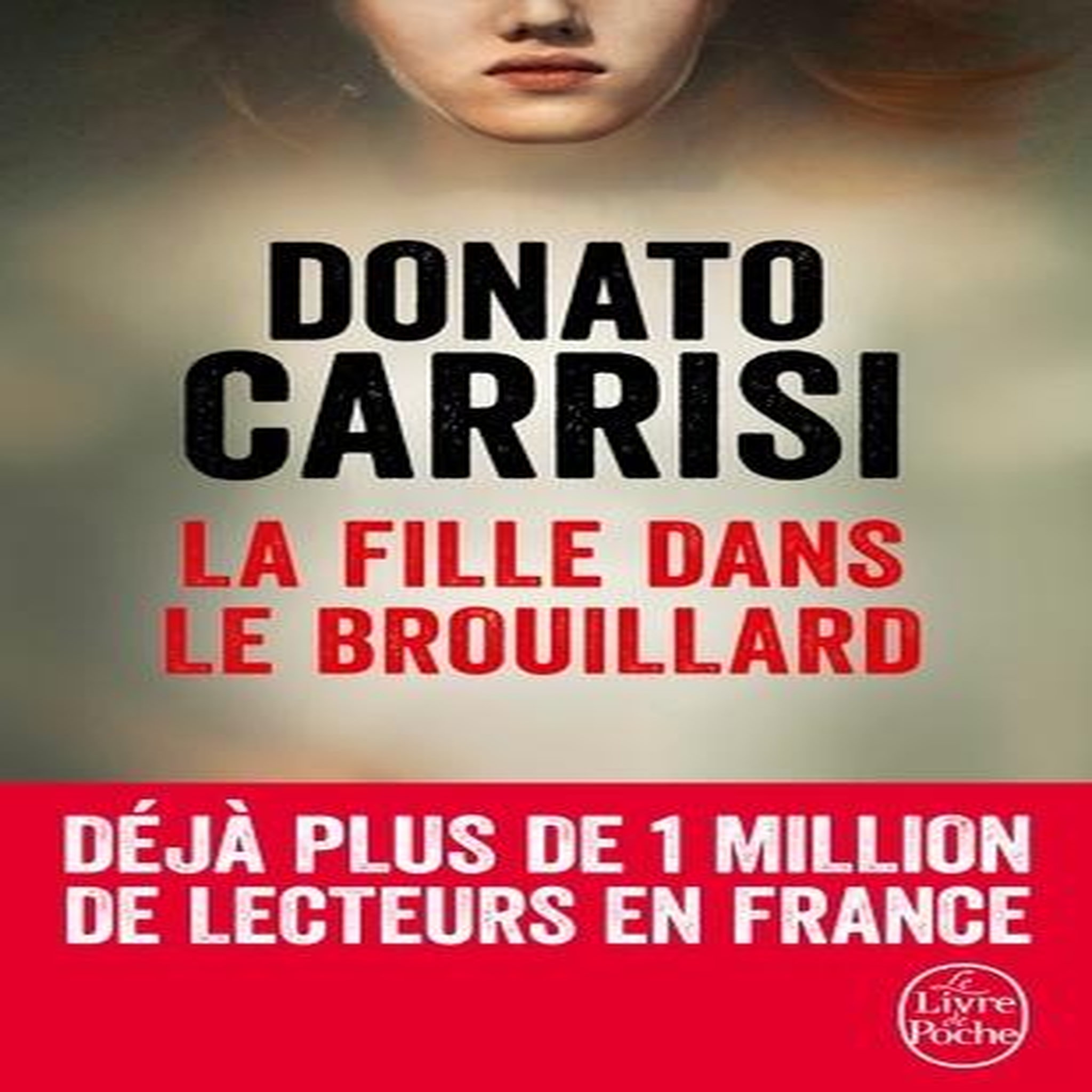 LA FILLE DANS LE BROUILLARD, Carrisi Donato