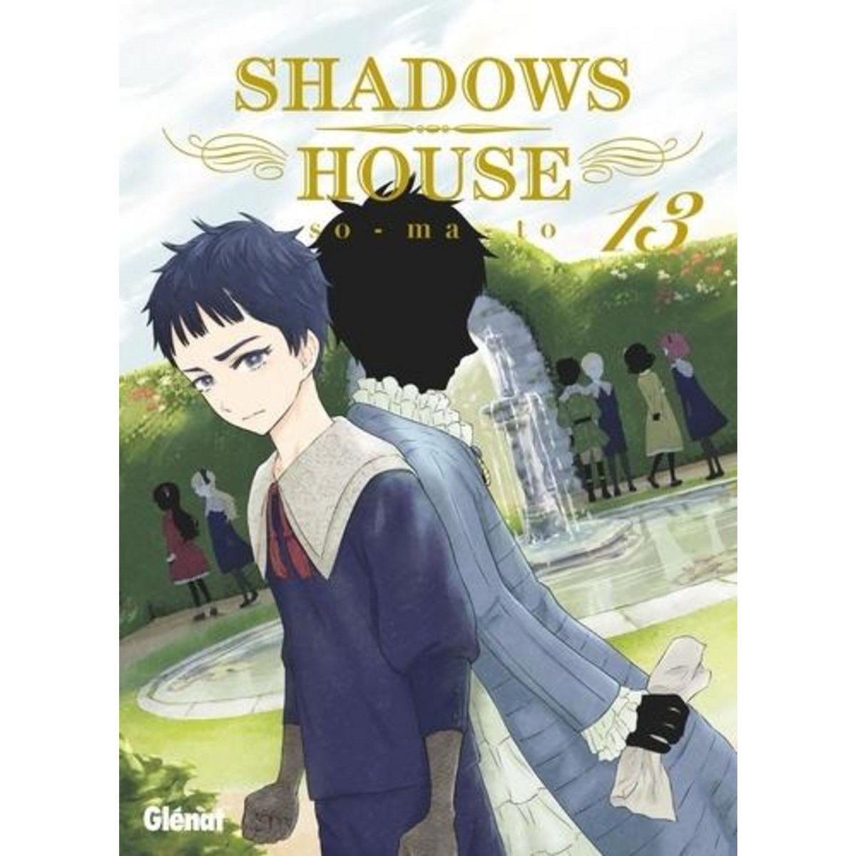 SHADOWS HOUSE TOME 13 , So-ma-to