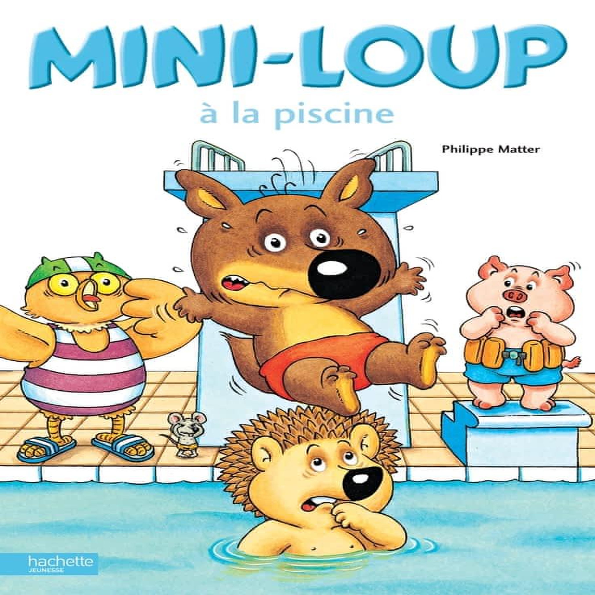 MINI-LOUP : MINI-LOUP A LA PISCINE, Matter Philippe