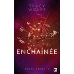 ETHAN FROST TOME 2 : ENCHAINEE, Wolff Tracy