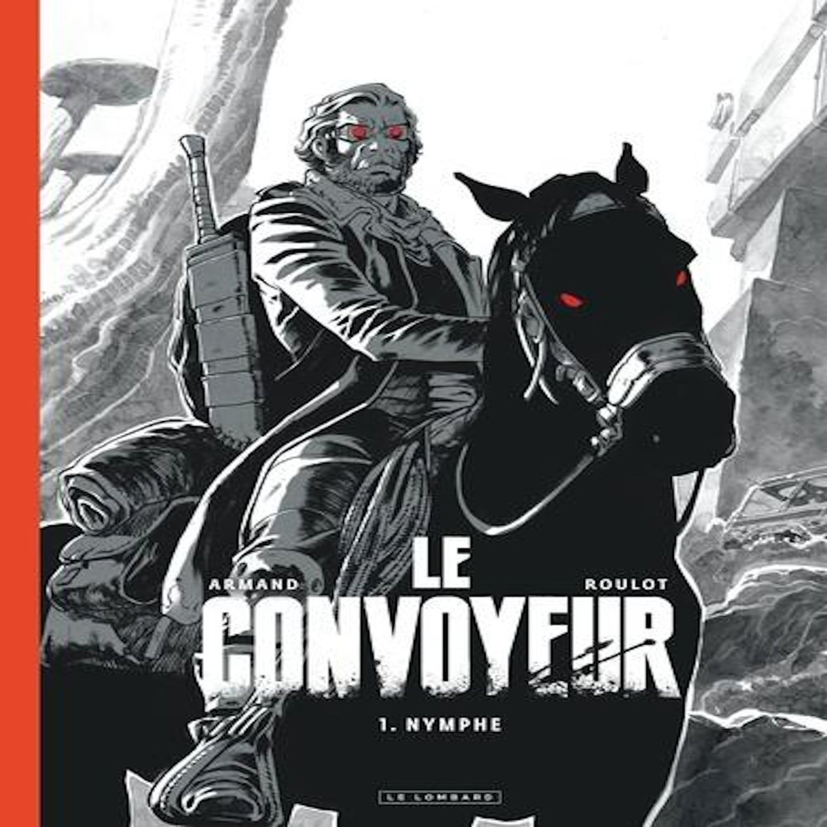 Le Convoyeur. Tome 1, Nymphe, Edition spéciale en noir & blanc, Armand Dimitri