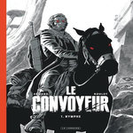 Le Convoyeur. Tome 1, Nymphe, Edition spéciale en noir & blanc, Armand Dimitri