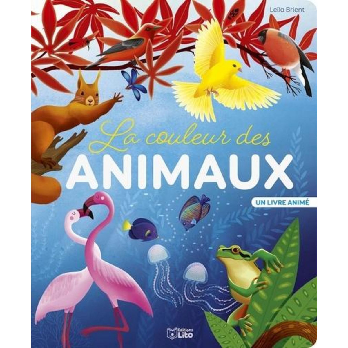 LA COULEUR DES ANIMAUX, Brient Leïla