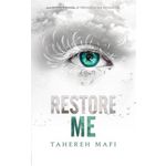 SHATTER ME TOME 1 : RESTORE ME. EDITION COLLECTOR, Mafi Tahereh