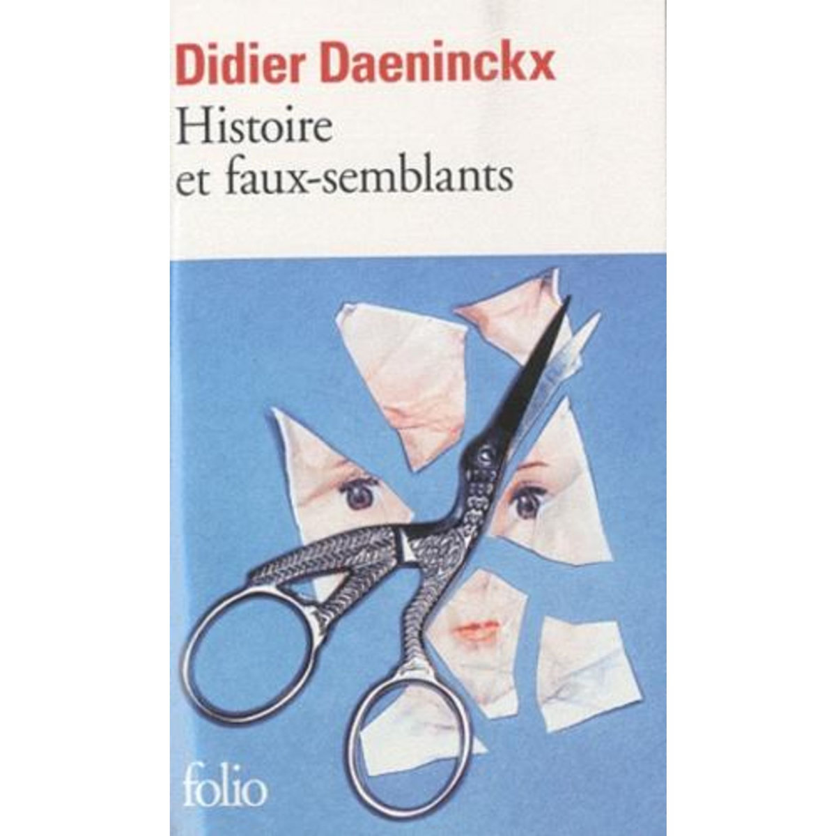 HISTOIRE ET FAUX-SEMBLANTS, Daeninckx Didier