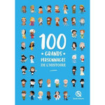 100 GRANDS PERSONNAGES DE L'HISTOIRE, Crété Patricia