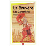 LES CARACTERES DE THEOPHRASTE TRADUITS DU GREC. AVEC LES CARACTERES OU LES MOEURS DE CE SIECLE, La Bruyère Jean de
