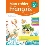  MON CAHIER DE FRANCAIS 5E CYCLE 4. LANGUE ET EXPRESSION, EDITION 2020, Randanne Florence