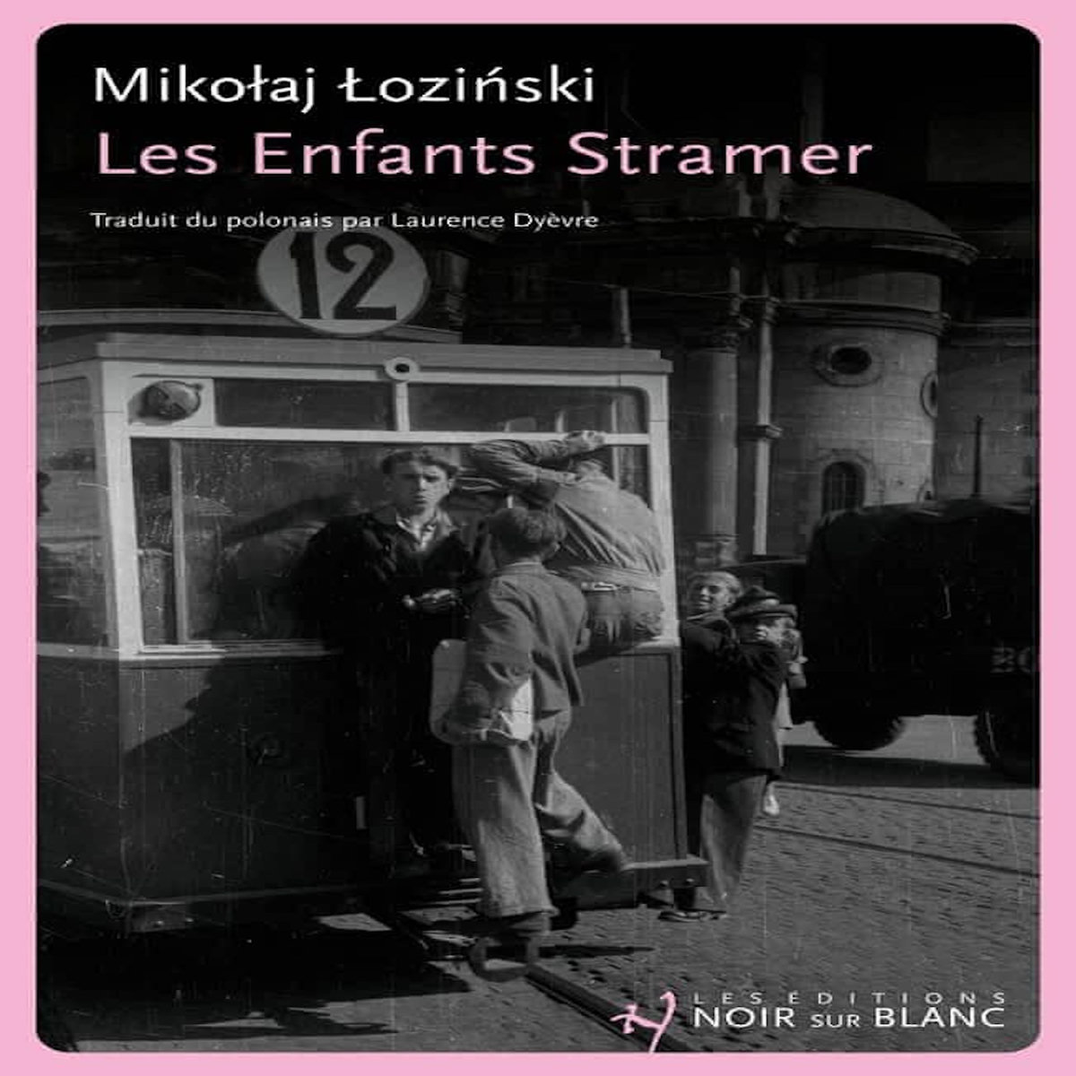 LES ENFANTS STRAMER, Lozinski Mikolaj