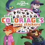 MES COLORIAGES AVEC STICKERS ZOOTOPIE 2, Disney
