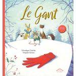 LE GANT. EDITION DE LUXE. AVEC 1 QR CODE, Cauchy Véronique