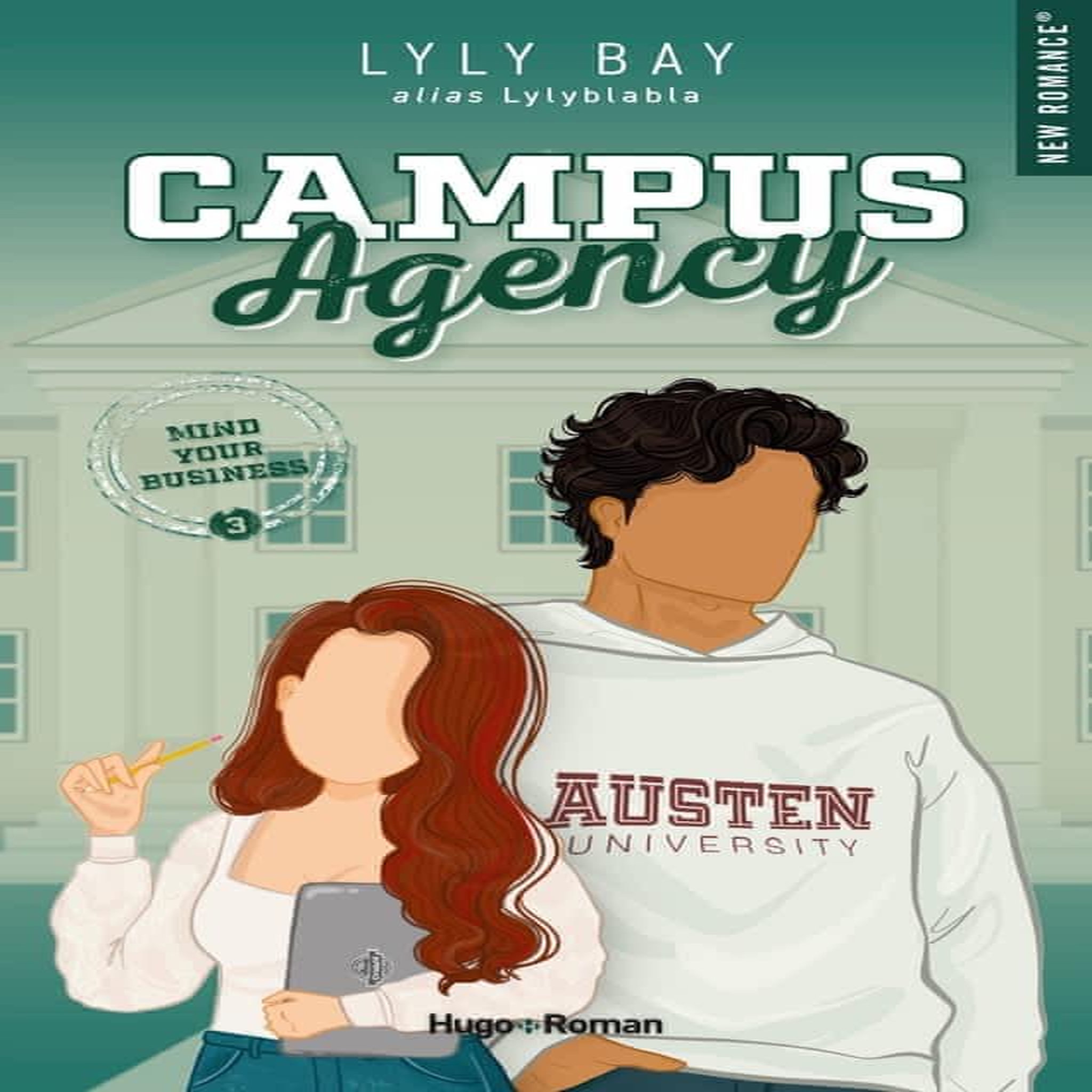 CAMPUS AGENCY TOME 3 : MIND YOUR BUSINESS, Bay Lyly