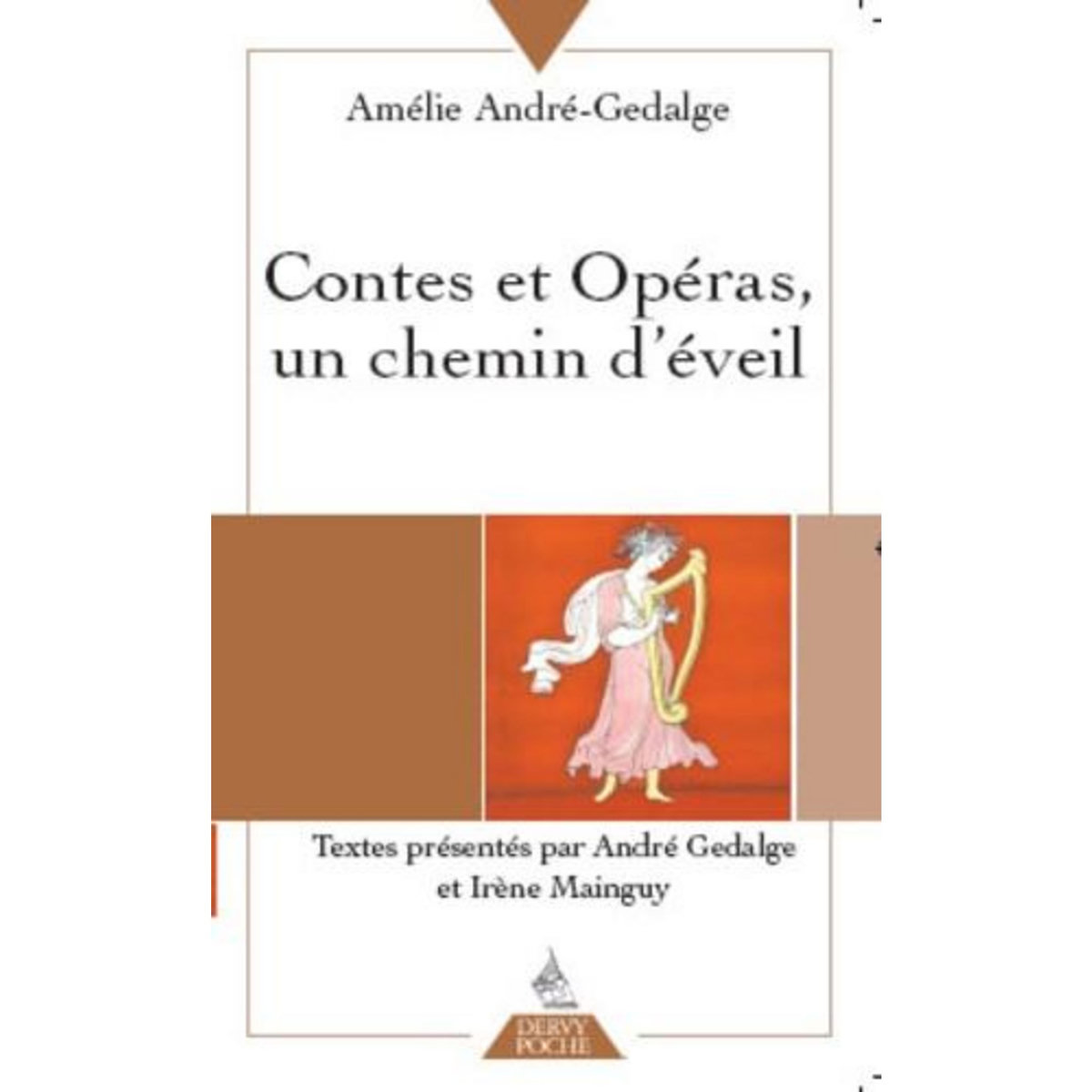 CONTES ET OPERAS, UN CHEMIN D'EVEIL, André-Gedalge Amélie
