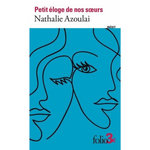 PETIT ELOGE DE NOS SOEURS, Azoulai Nathalie