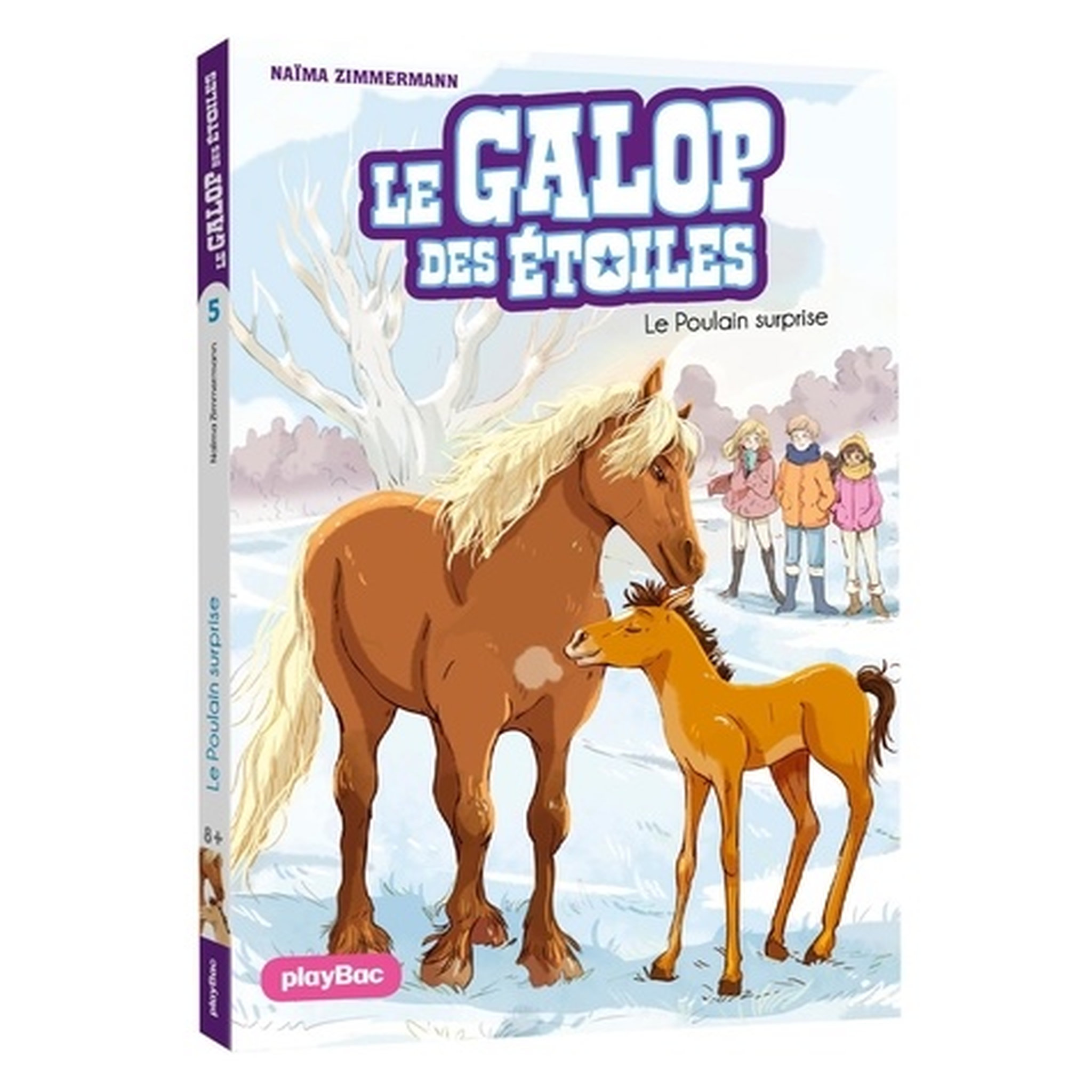LE GALOP DES ETOILES TOME 5 : LE POULAIN SURPRISE, Zimmermann Naïma