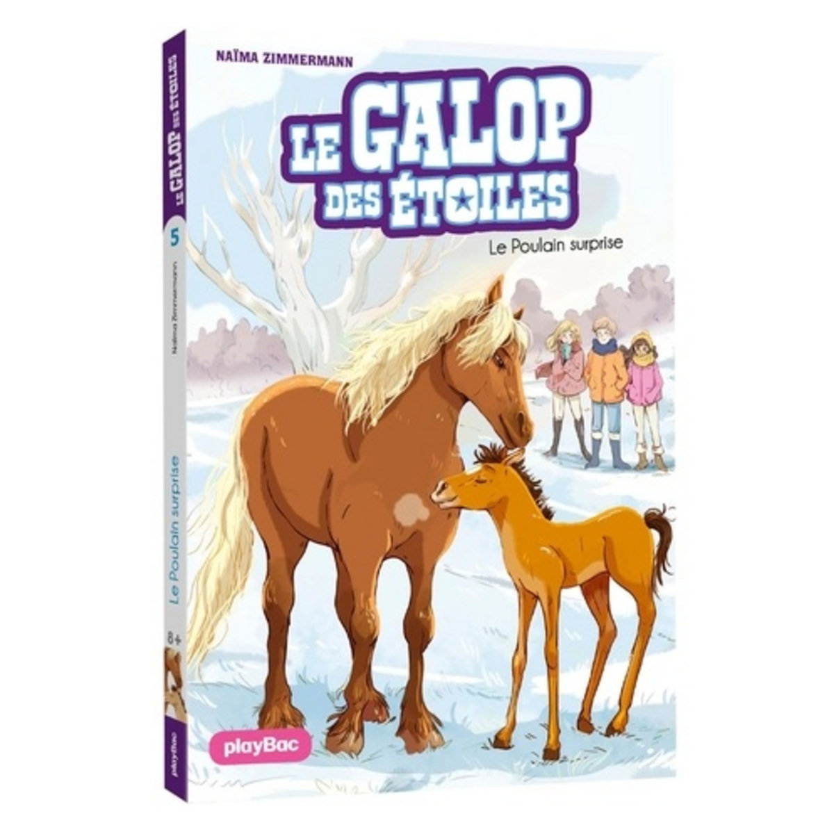 LE GALOP DES ETOILES TOME 5 : LE POULAIN SURPRISE, Zimmermann Naïma