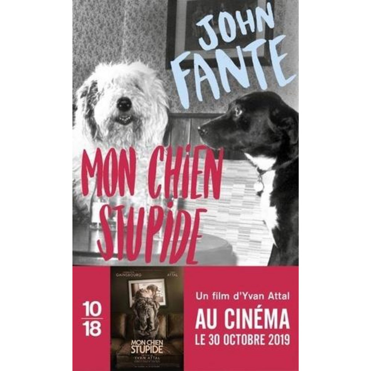 MON CHIEN STUPIDE, Fante John