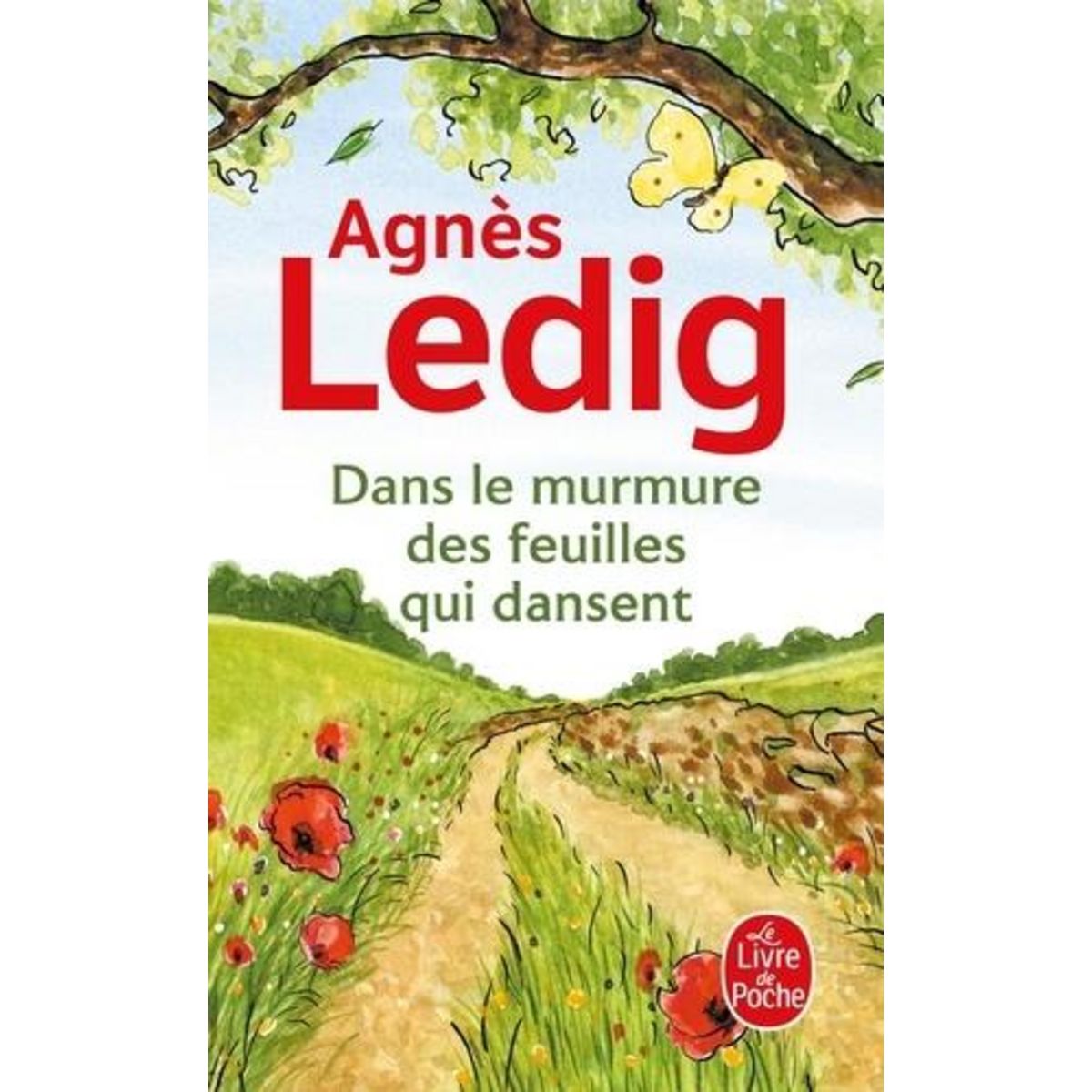 DANS LE MURMURE DES FEUILLES QUI DANSENT, Ledig Agnès