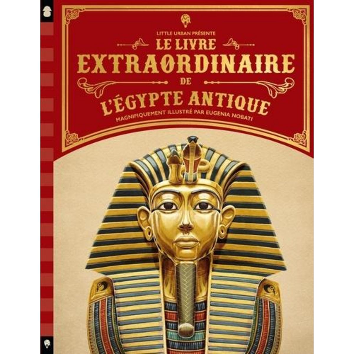 LE LIVRE EXTRAORDINAIRE DE L'EGYPTE ANTIQUE, Steele Philip