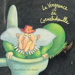 CORNEBIDOUILLE : LA VENGEANCE DE CORNEBIDOUILLE, Bonniol Magali
