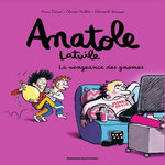 ANATOLE LATUILE TOME 12 : LA VENGEANCE DES GNOMES, Didier Anne