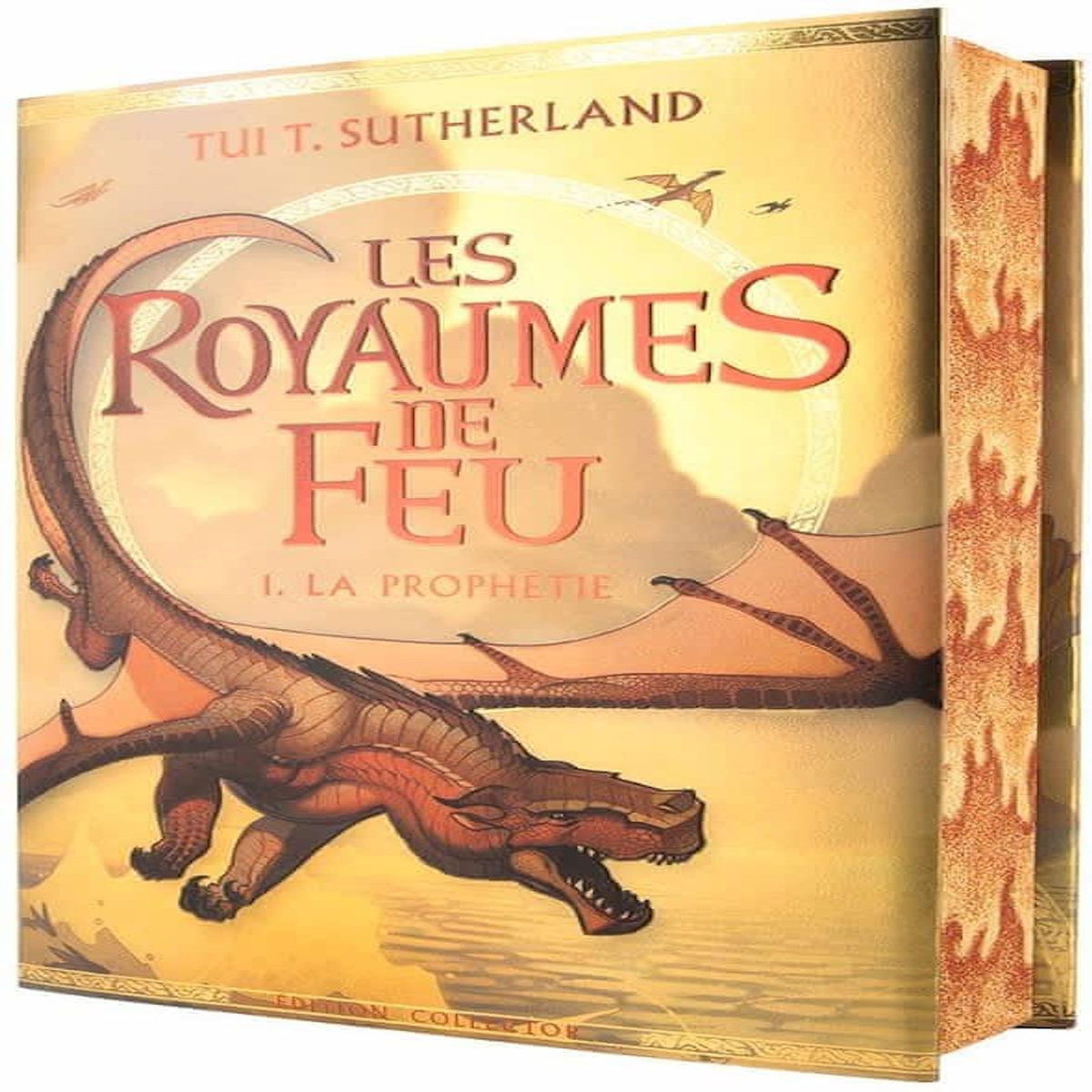 LES ROYAUMES DE FEU TOME 1 : LA PROPHETIE. EDITION COLLECTOR, Sutherland Tui-T