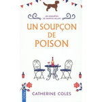 LES ENQUETES DE MARTHA MILLER : UN SOUPCON DE POISON, Coles Catherine