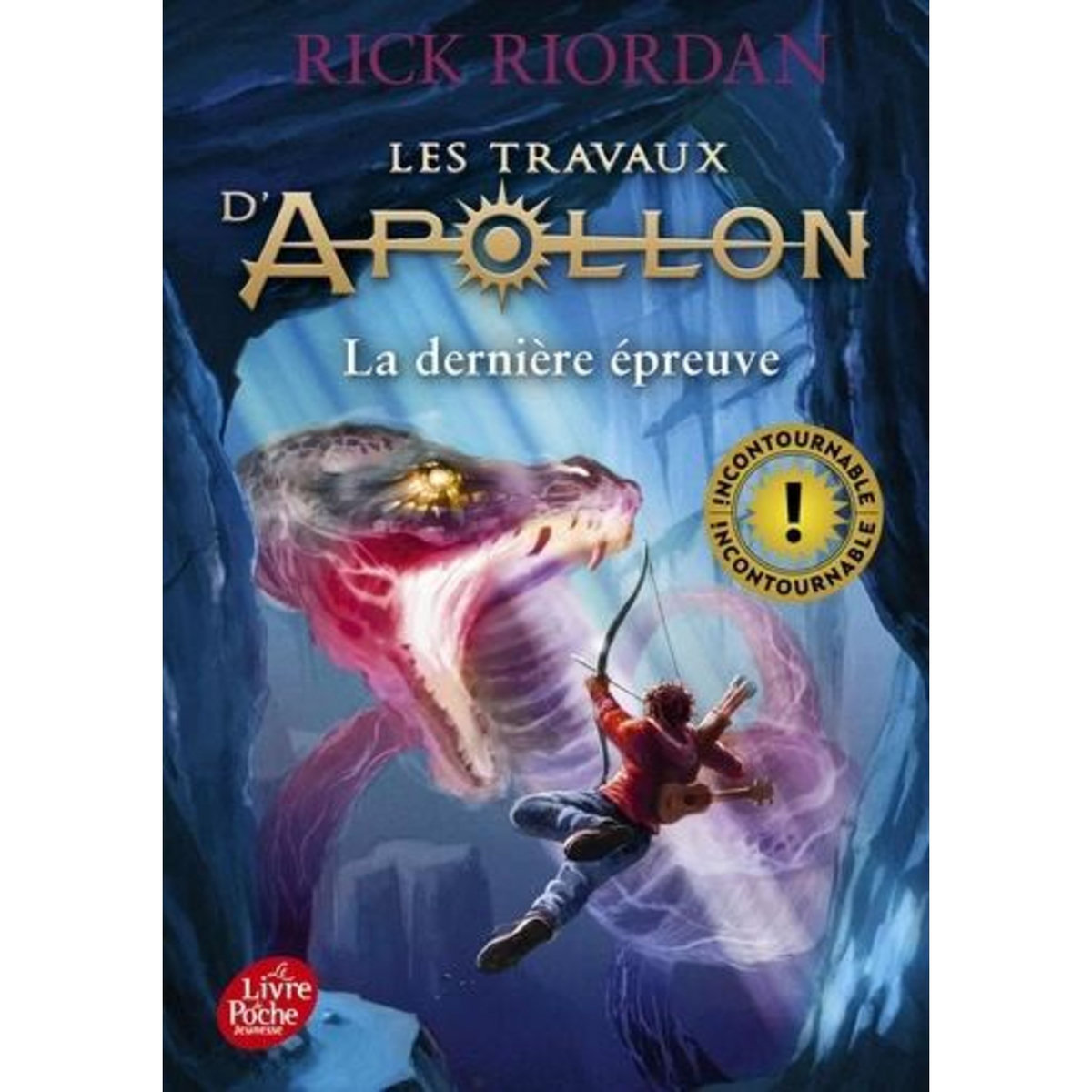 LES TRAVAUX D'APOLLON TOME 5 : LA DERNIERE EPREUVE, Riordan Rick