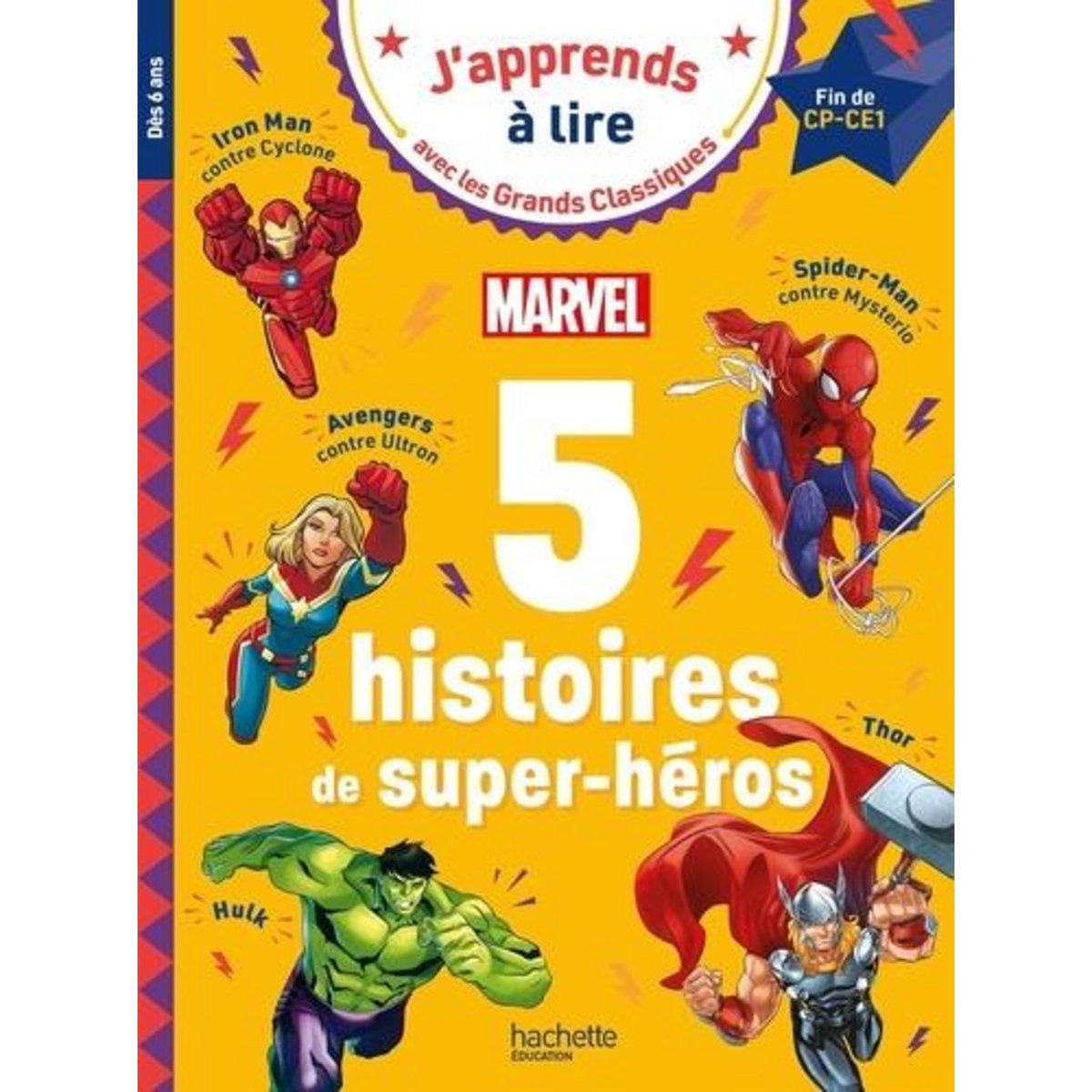 5 HISTOIRES DE SUPER-HEROS MARVEL. FIN DE CP DEBUT DE CE1, Albertin Isabelle