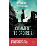 COMMENT TE CROIRE ?, Rostagnat Pétronille