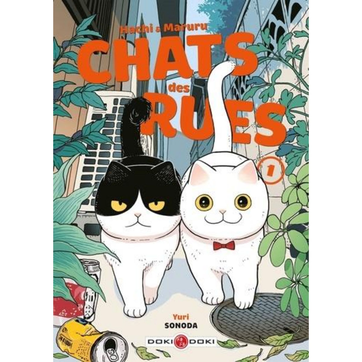 HACHI & MARURU, CHATS DES RUES TOME 1 , Sonoda Yuri
