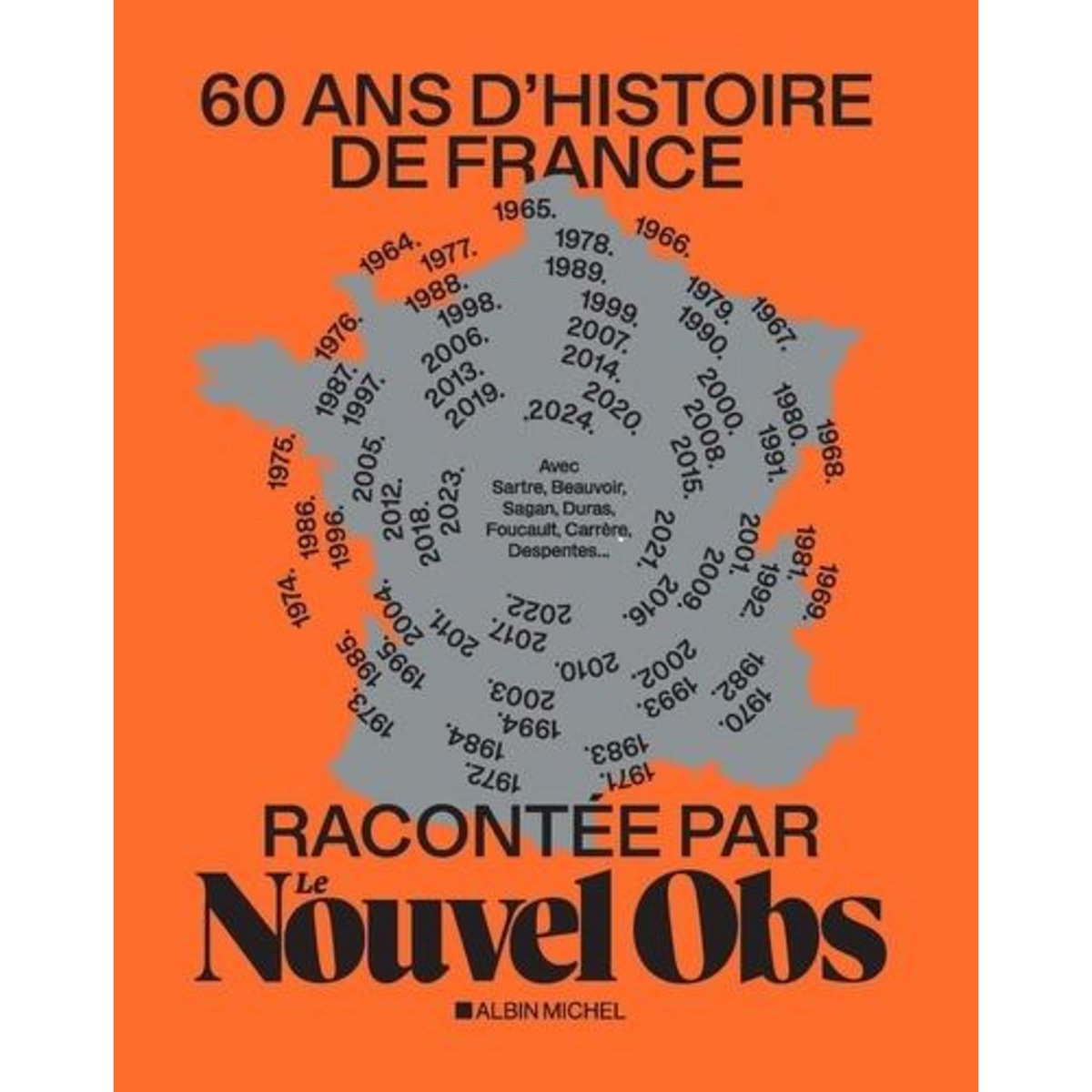 60 ANS D'HISTOIRE DE FRANCE RACONTEE PAR LE NOUVEL OBS, Courage Sylvain