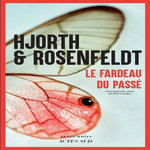 LE FARDEAU DU PASSE, Hjorth Michael